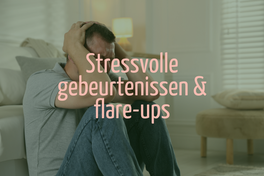 Thema Stressvolle gebeurtenissen en flare-ups